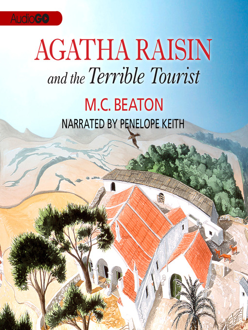Title details for Agatha Raisin and the Terrible Tourist by M. C. Beaton - Wait list